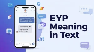 EYP Meaning Slang