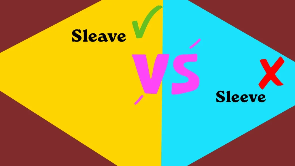 Sleave vs Sleeve
